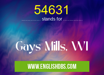 54631 means Gays Mills, WI 54631