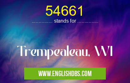 54661 means Trempealeau, WI 54661