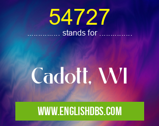 54727 means Cadott, WI 54727