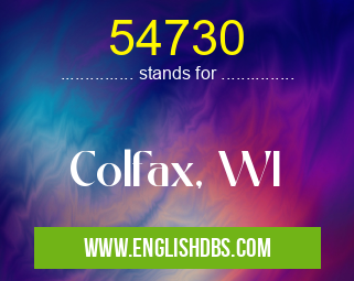 54730 means Colfax, WI 54730