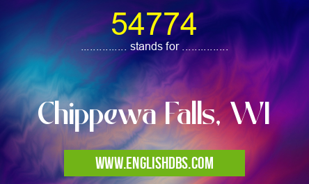 54774 means Chippewa Falls, WI 54774