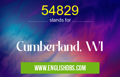 54829 means Cumberland, WI 54829