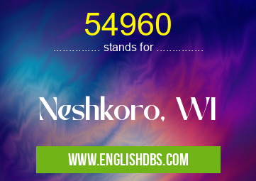 54960 means Neshkoro, WI 54960