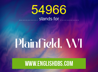 54966 means Plainfield, WI 54966