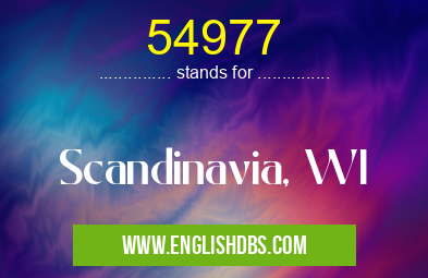 54977 means Scandinavia, WI 54977