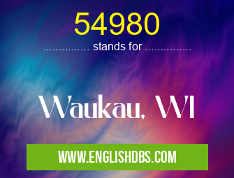 54980 means Waukau, WI 54980