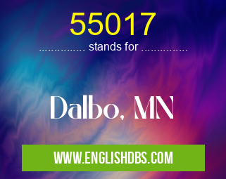 55017 means Dalbo, MN 55017