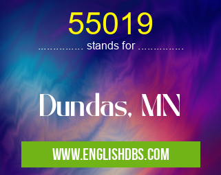 55019 means Dundas, MN 55019