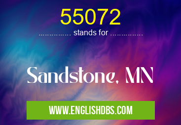 55072 means Sandstone, MN 55072