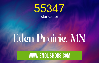 55347 means Eden Prairie, MN 55347