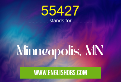 55427 means Minneapolis, MN 55427