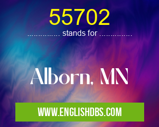55702 means Alborn, MN 55702