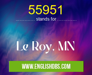 55951 means Le Roy, MN 55951