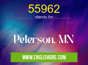 55962 means Peterson, MN 55962