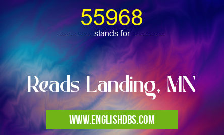 55968 means Reads Landing, MN 55968