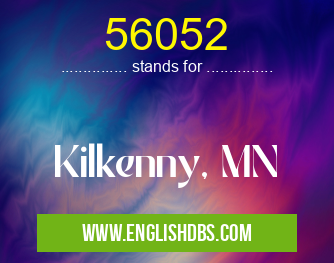 56052 means Kilkenny, MN 56052