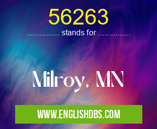 56263 means Milroy, MN 56263