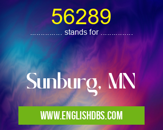 56289 means Sunburg, MN 56289