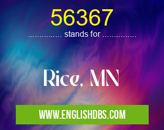 56367 means Rice, MN 56367