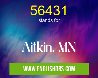 56431 means Aitkin, MN 56431