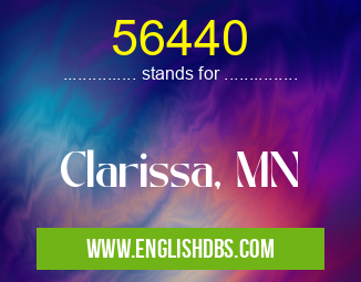 56440 means Clarissa, MN 56440