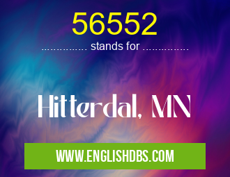 56552 means Hitterdal, MN 56552