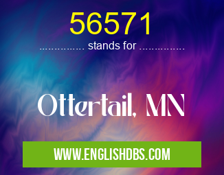 56571 means Ottertail, MN 56571