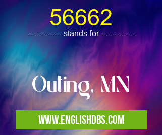 56662 means Outing, MN 56662