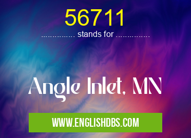 56711 means Angle Inlet, MN 56711