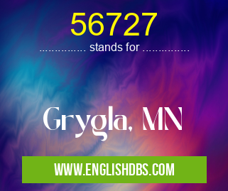56727 means Grygla, MN 56727