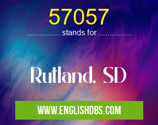 57057 means Rutland, SD 57057