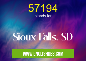 57194 means Sioux Falls, SD 57194