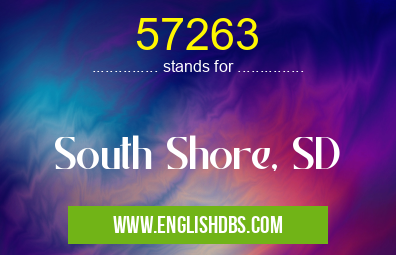 57263 means South Shore, SD 57263