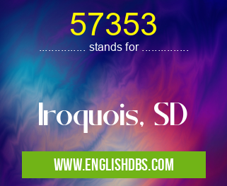 57353 means Iroquois, SD 57353