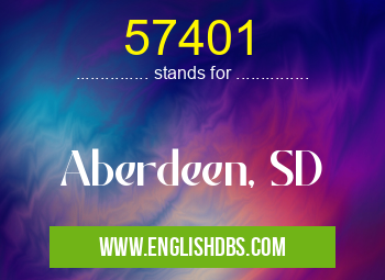 57401 means Aberdeen, SD 57401
