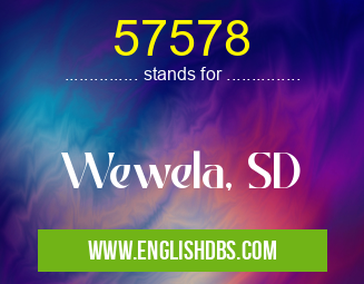 57578 means Wewela, SD 57578