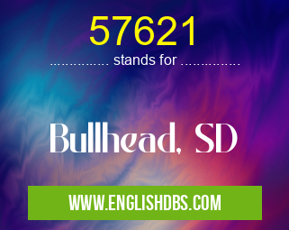 57621 means Bullhead, SD 57621