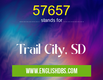 57657 means Trail City, SD 57657