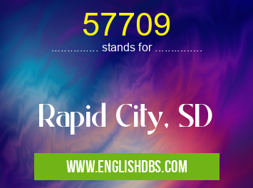 57709 means Rapid City, SD 57709