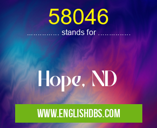 58046 means Hope, ND 58046