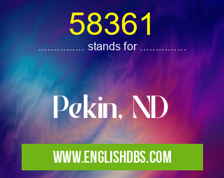 58361 means Pekin, ND 58361