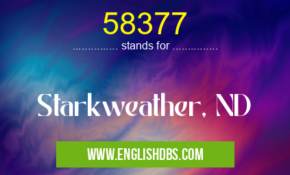 58377 means Starkweather, ND 58377