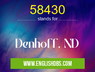 58430 means Denhoff, ND 58430