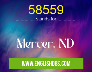 58559 means Mercer, ND 58559
