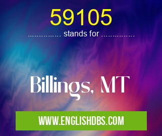 59105 means Billings, MT 59105