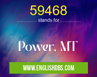 59468 means Power, MT 59468