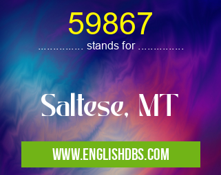 59867 means Saltese, MT 59867