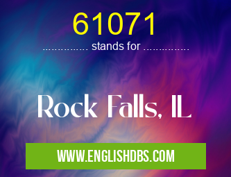 61071 means Rock Falls, IL 61071