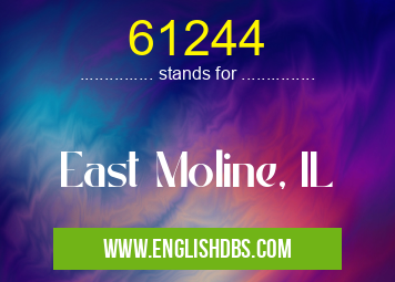 61244 means East Moline, IL 61244