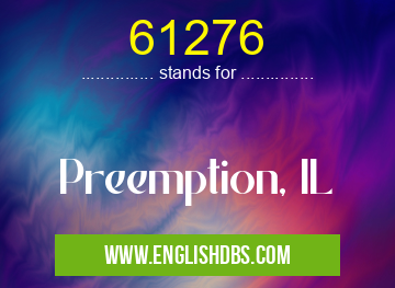 61276 means Preemption, IL 61276